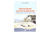 Sách: Nâng cao hiệu quả phá vỡ đất đá bằng nổ mìn trong khai thác mỏ