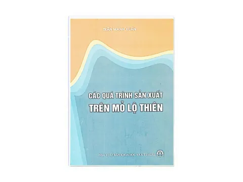 Sách: Các quá trình sản xuất trên mỏ lộ thiên